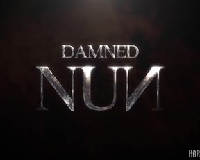 Damned Nun Porn - Porn Horror Movie - Damned Nuns - Erotic Art Sex Video